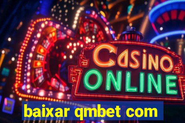 baixar qmbet com